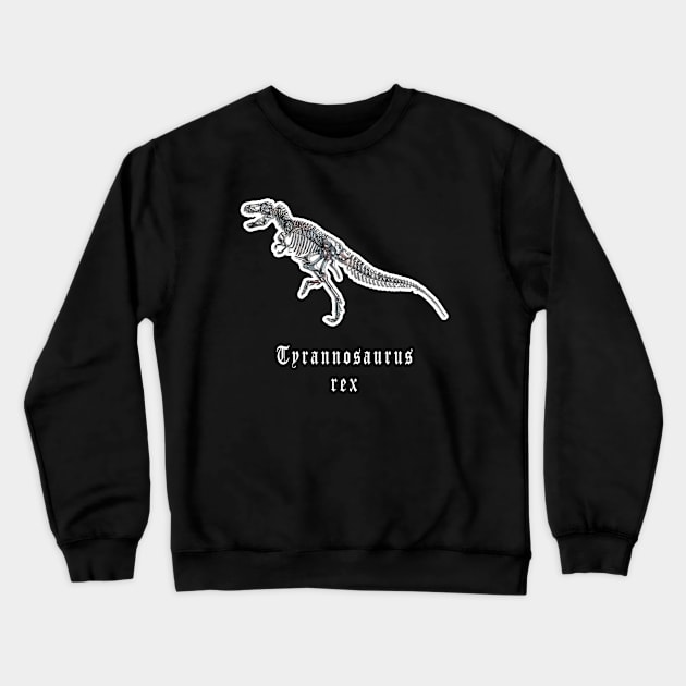 🦖 Fossil Skeleton of a Tyrannosaurus rex Dinosaur Crewneck Sweatshirt by Pixoplanet